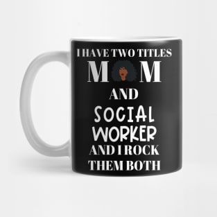 Social Work Mom Mug